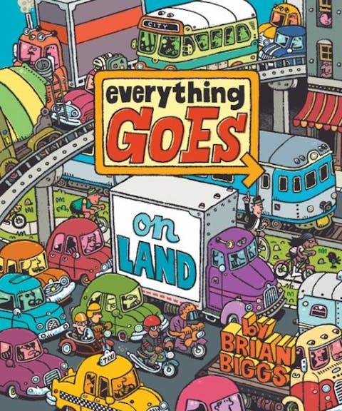 Everything Goes: On Land