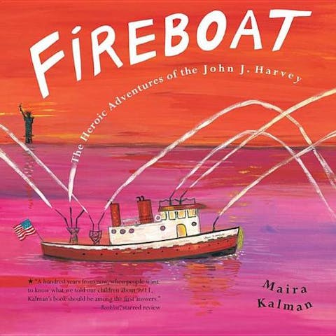 Fireboat: The Heroic Adventures of the John J. Harvey