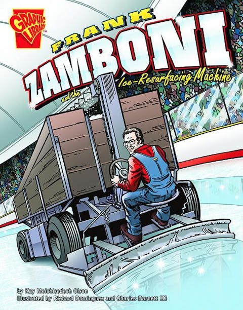 Frank Zamboni and the Ice-Resurfacing Machine
