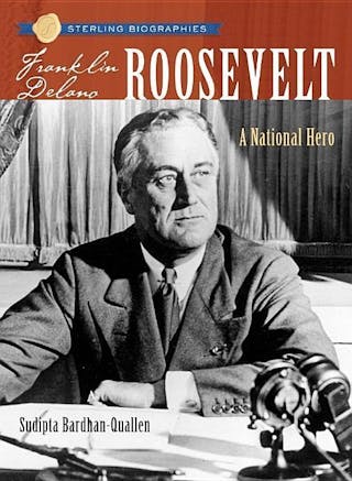 Franklin Delano Roosevelt: A National Hero