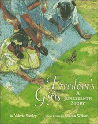 Freedom's Gifts: A Juneteenth Story
