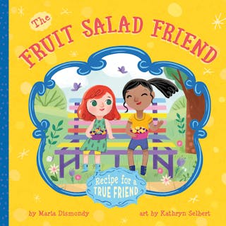 Fruit Salad Friend: Recipe for a True Friend