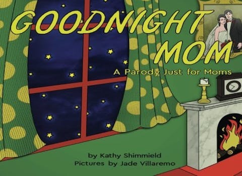 Goodnight Mom: Parody book for Moms