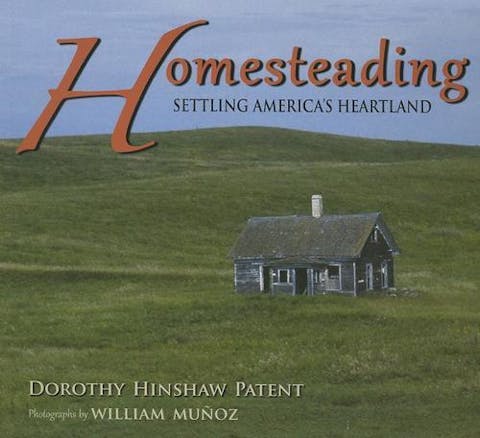 Homesteading: Settling America's Heartland