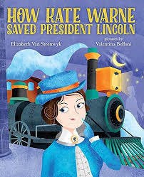 How Kate Warne Saved President Lincoln