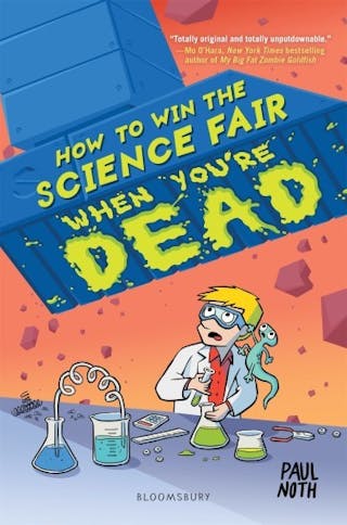 How to Win the Science Fair When You're Dead