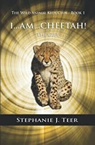 I...Am...Cheetah!: The Gift