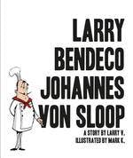 Larry Bendeco Johannes Von Sloop