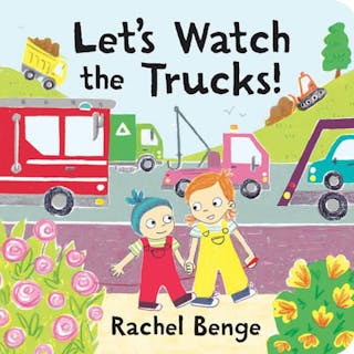 Let's Watch the Trucks!