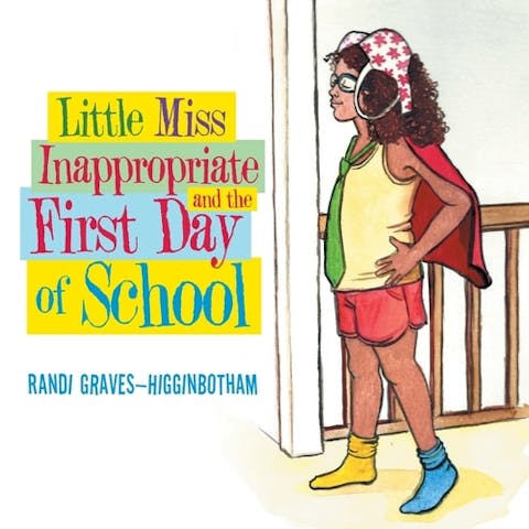 Little Miss Inappropriate and the First Day of School