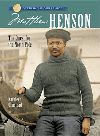 Matthew Henson: The Quest for the North Pole