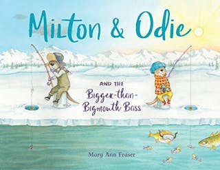 Milton & Odie and the Bigger-than- Bigmouth Bass