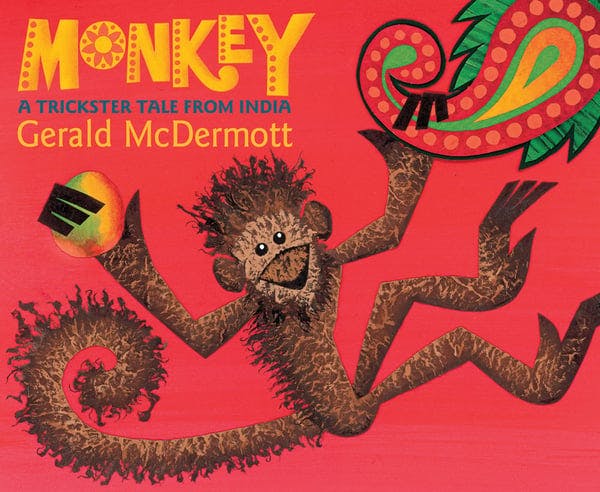 Monkey: A Trickster Tale from India