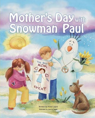 Mother's Day with Snowman Paul