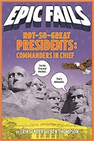 Not So Great Presidents: Commanders in Chief