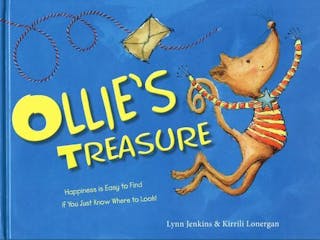 Ollie's Treasure: Happiness is Easy to Find if You Just Know Where to Look!