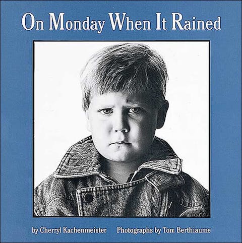 On Monday When It Rained