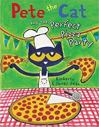 Pete the Cat and the Perfect Pizza Party