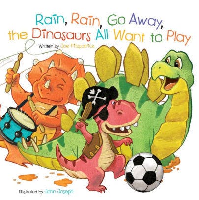 Rain, Rain, Go Away, the Dinosaurs All Want to Play