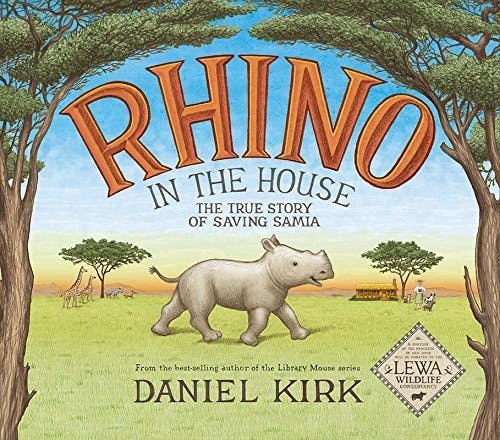 Rhino in the House: The Story of Saving Samia