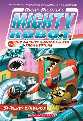 Ricky Ricotta's Mighty Robot vs. the Naughty Nightcrawlers from Neptune (Ricky Ricotta's Mighty Robot #8), Volume 8