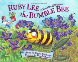 Ruby Lee the Bumblebee: A Bee's Bit of Wisdom