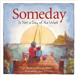 Someday Is Not a Day of the We