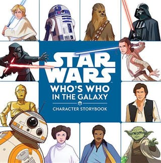 Star Wars Who's Who in the Galaxy: A Character Storybook