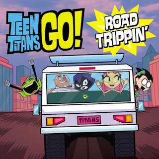 Teen Titans Go!: Road Tripping