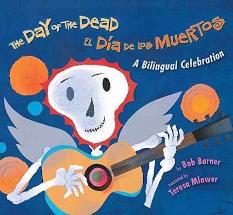 The Day of the Dead/ El Dia De Los Muertos