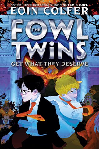 The Fowl Twins Get What They Deserve