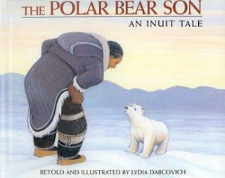 The Polar Bear Son: An Inuit Tale