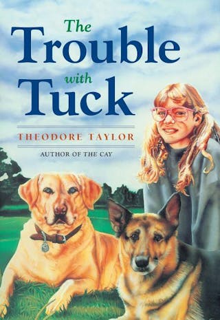 Trouble with Tuck: The Inspiring Story of a Dog Who Triumphs Against All Odds