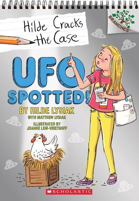 UFO Spotted!: A Branches Book (Hilde Cracks the Case #4), Volume 4