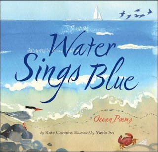 Water Sings Blue: Ocean Poems