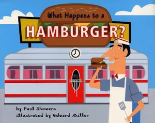 What Happens to a Hamburger? (Newly Ill)