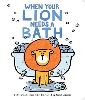When Your Lion Needs a Bath