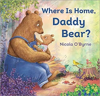 Where Is Home, Daddy Bear?