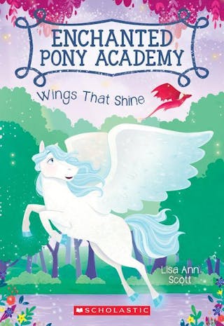 Wings That Shine (Enchanted Pony Academy #2), 2