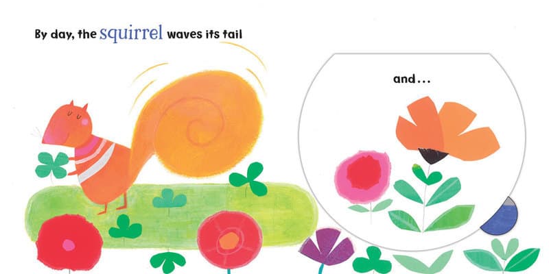 By day, the squirrel waves its tail and...