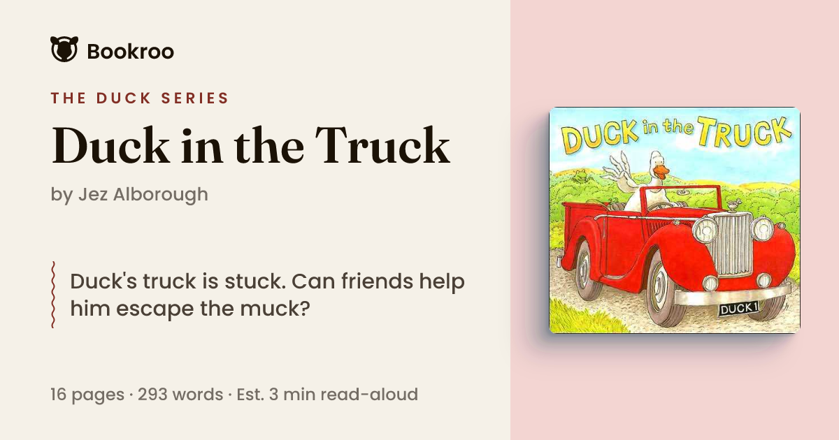 Duck in the Truck by Jez Alborough (Duck)