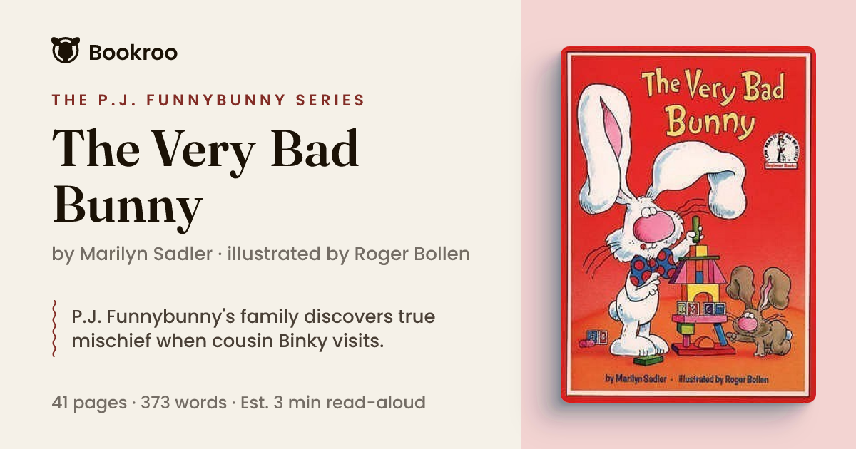 The Very Bad Bunny by Marilyn Sadler (P.J. Funnybunny)