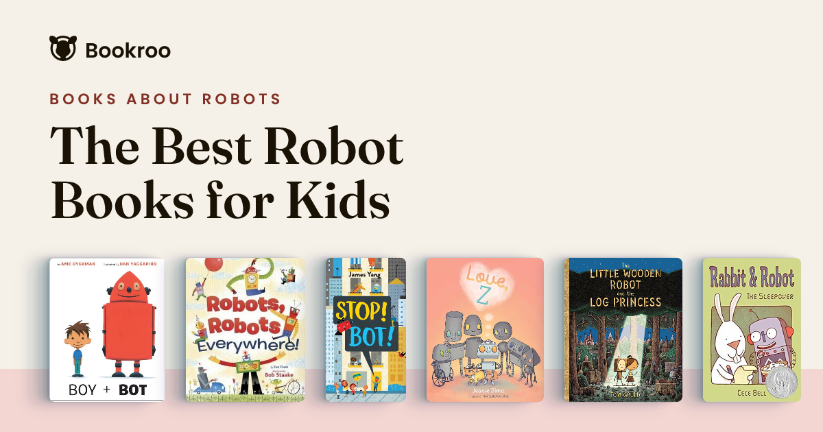 The Best Robot Books for Kids | Bookroo