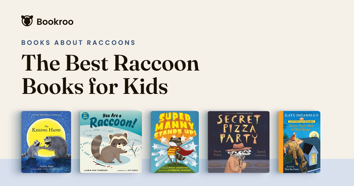 The Best Raccoon Books for Kids | Bookroo
